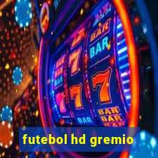 futebol hd gremio